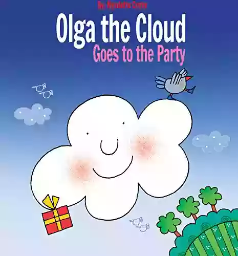 Olga The Cloud Goes To The Party