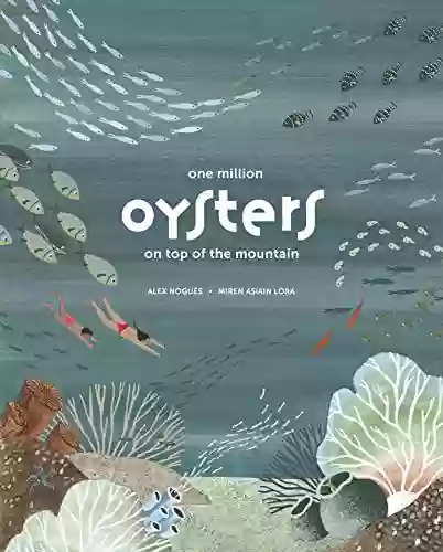 One Million Oysters On Top Of The Mountain