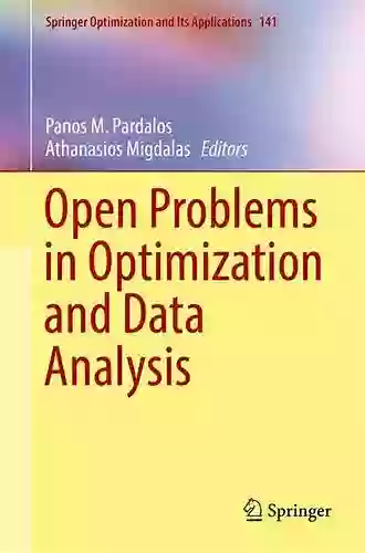 Open Problems In Optimization And Data Analysis (Springer Optimization And Its Applications 141)