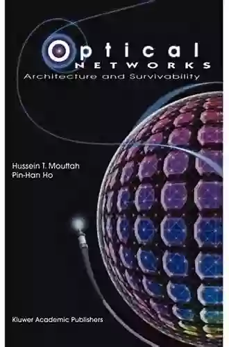 Optical Networks: Architecture and Survivability