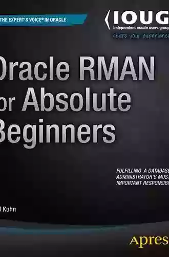 Oracle RMAN For Absolute Beginners