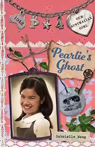 Our Australian Girl: Pearlie S Ghost (Book 4)