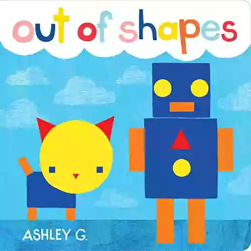 Out of Shapes Ashley G