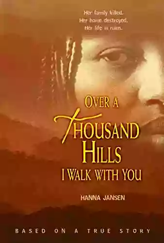 Over A Thousand Hills I Walk With You