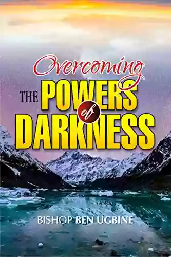 Overcoming the Powers of Darkness