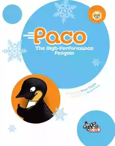 Paco: The High Performance Penguin Dave Diggle