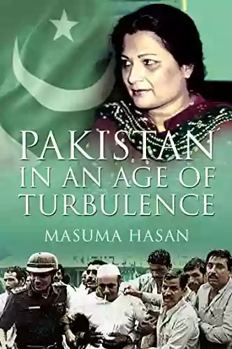 Pakistan In An Age Of Turbulence