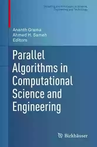 Parallel Algorithms In Computational Science And Engineering (Modeling And Simulation In Science Engineering And Technology)