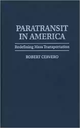 Paratransit in America: Redefining Mass Transportation