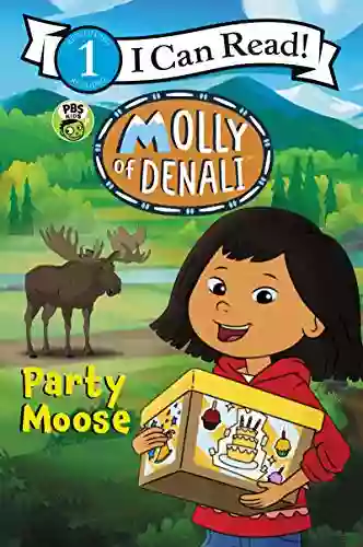 Molly Of Denali: Party Moose (I Can Read Level 1)