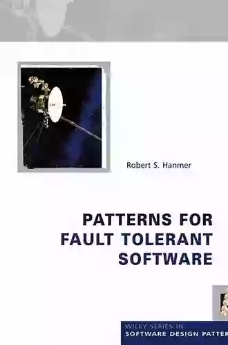 Patterns For Fault Tolerant Software (Wiley Software Patterns Series)