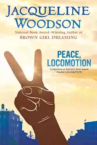 Peace Locomotion Jacqueline Woodson