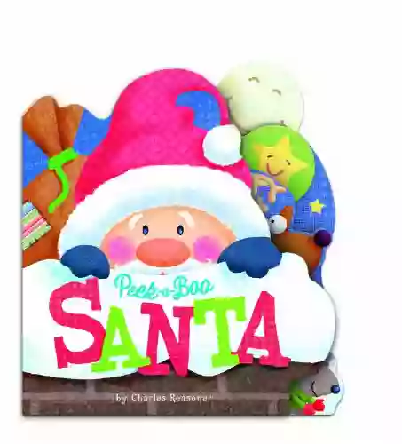 Peek A Boo Santa (Charles Reasoner Peek A Boo Books)