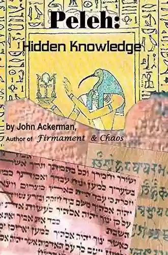 Peleh: Hidden Knowledge John Ackerman