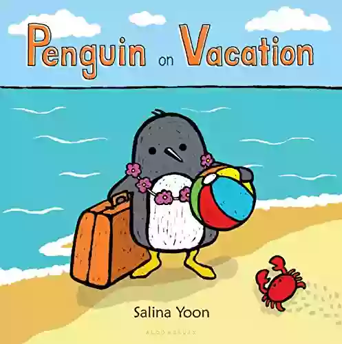 Penguin on Vacation Salina Yoon