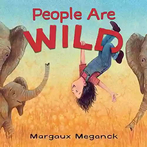 People Are Wild Margaux Meganck