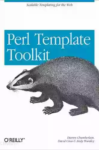 Perl Template Toolkit: Scalable Templating For The Web