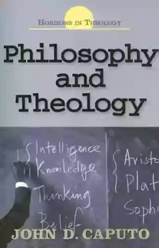 Philosophy And Theology (Horizons In Theology)