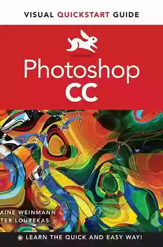 Photoshop CC: Visual QuickStart Guide