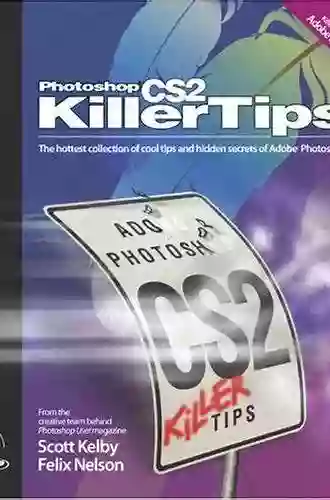 Photoshop CS2 Killer Tips Scott Kelby