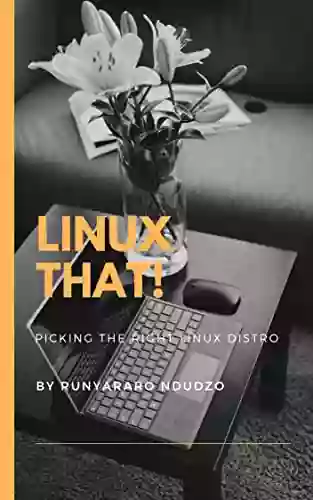 Linux That : Picking The Right Linux Distro