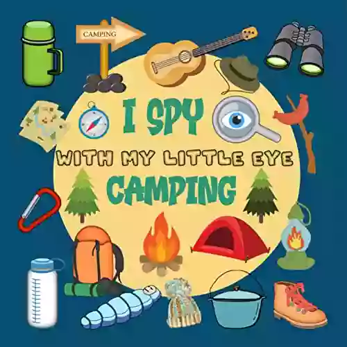 I Spy With My Little Eye Camping: Picture Puzzle For 2 5 Year Old Kids Girls Boys Toddlers Preschoolers All Ages