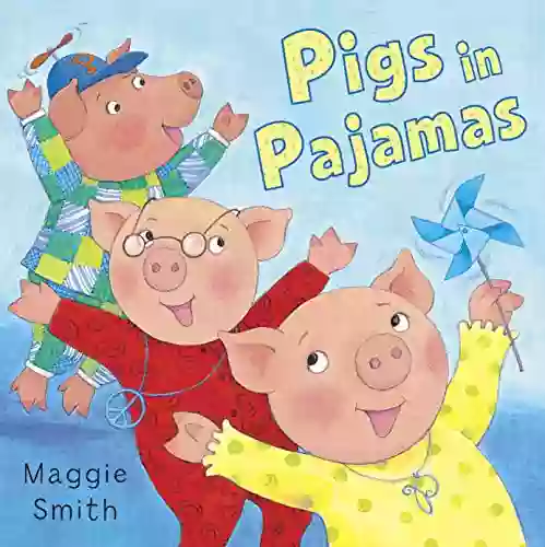 Pigs In Pajamas Maggie Smith