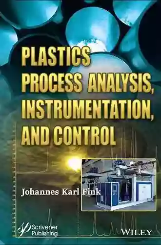 Plastics Process Analysis Instrumentation And Control