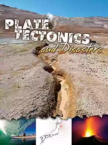 Plate Tectonics and Disasters (Let s Explore Science)