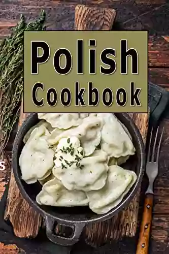 Polish Cookbook (Cooking Around The World 10)