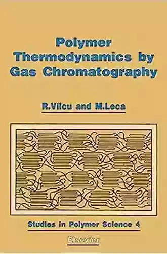 Polymer Thermodynamics By Gas Chromatography (ISSN)