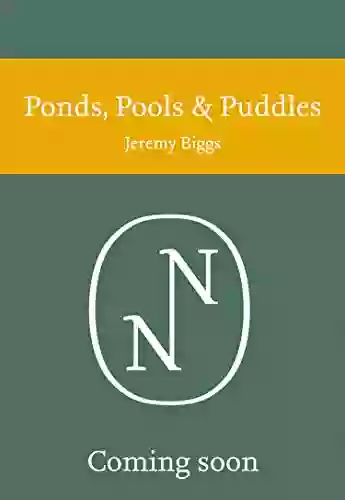 Ponds Pools And Puddles (Collins New Naturalist Library)