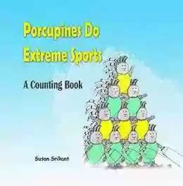 Porcupines Do Extreme Sports: A Counting