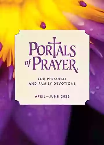 Portals Of Prayer Apr Jun 2022 Concordia Publishing House