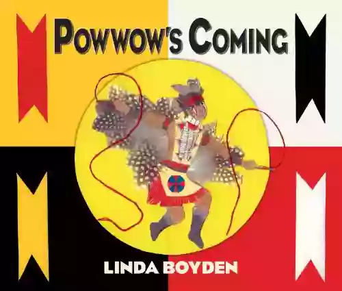 Powwow S Coming Linda Boyden