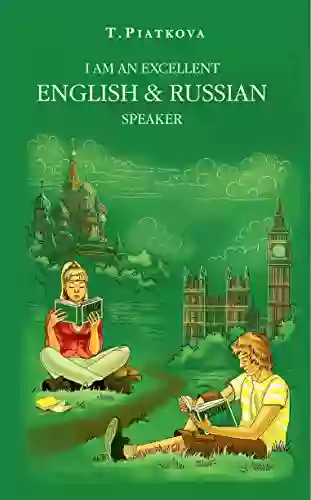 I Am An Excellent English Russian Speaker : A Practical English Russian Grammar