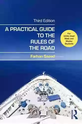 A Practical Guide To The Rules Of The Road: For OOW Chief Mate And Master Students