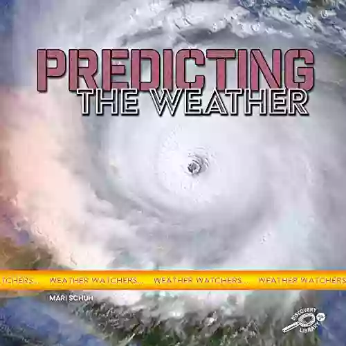 Predicting The Weather (Weather Watchers)