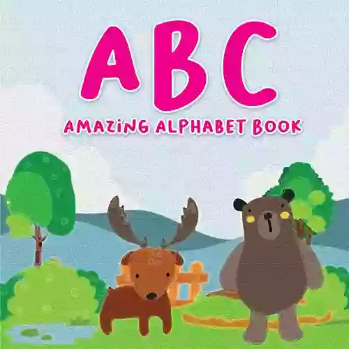 ABC Amazing Alphabet Book: Preschool Animals ABC For Kids To Learn The English From A Z