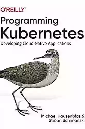 Programming Kubernetes: Developing Cloud Native Applications