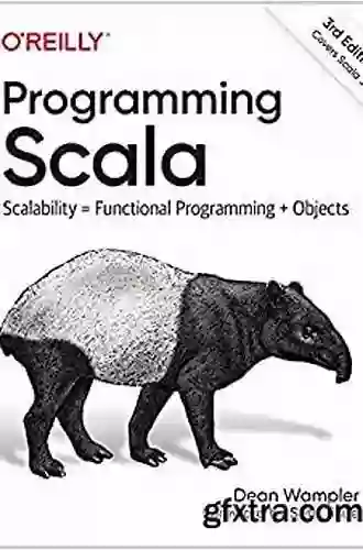 Programming Scala: Scalability = Functional Programming + Objects