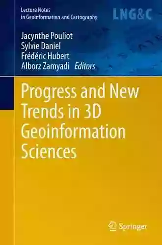 Progress and New Trends in 3D Geoinformation Sciences (Lecture Notes in Geoinformation and Cartography)