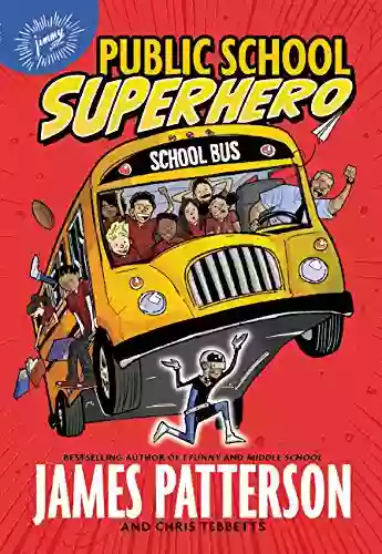 Public School Superhero James Patterson