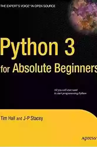 Python 3 for Absolute Beginners (Expert s Voice in Open Source)