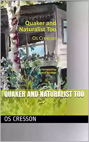 Quaker And Naturalist Too Os Cresson