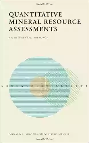 Quantitative Mineral Resource Assessments: An Integrated Approach