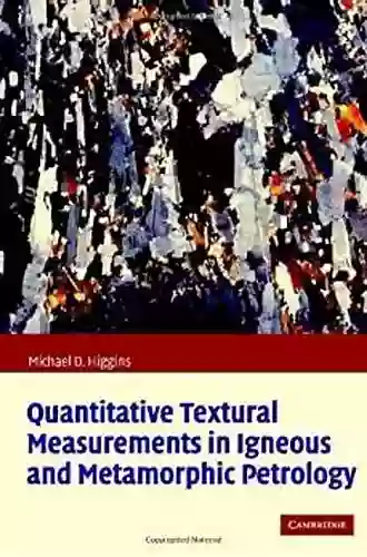 Quantitative Textural Measurements in Igneous and Metamorphic Petrology