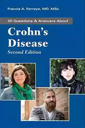 Questions And Answers About Crohn S Disease (20 Questions Answers About)