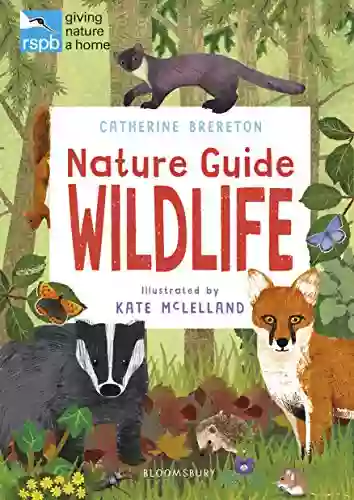 RSPB Nature Guide: Wildlife Catherine Brereton