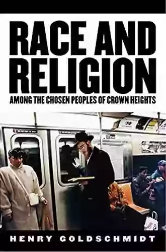 Race And Religion Among The Chosen People Of Crown Heights